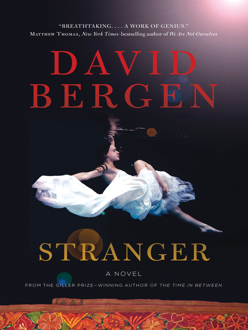 Title details for Stranger by David Bergen - Available